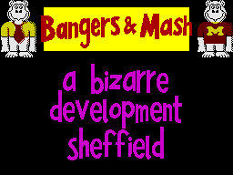 Bangers & Mash abandonware