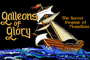 Galleons of Glory: The Secret Voyage of Magellan 1