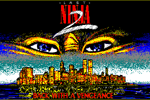 Last Ninja 2: Back With a Vengeance 0
