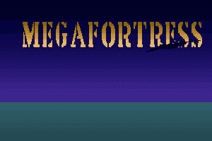 Megafortress 1