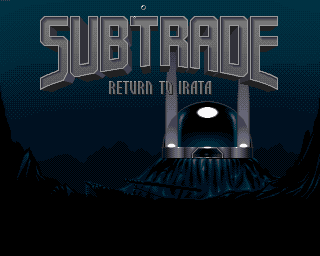 Subtrade: Return to Irata abandonware